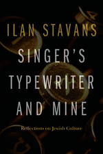 Singer's Typewriter and Mine: Reflections on Jewish Culture