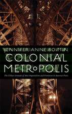 Colonial Metropolis: The Urban Grounds of Anti-Imperialism and Feminism in Interwar Paris