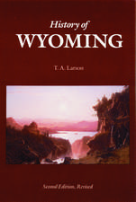 History of Wyoming (Second Edition)