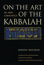 On the Art of the Kabbalah: (De Arte Cabalistica)