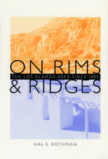 On Rims and Ridges: The Los Alamos Area Since 1880