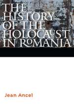 The History of the Holocaust in Romania