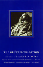 The Genteel Tradition: Nine Essays by George Santayana