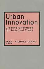 Urban Innovation: Creative Strategies for Turbulent Times