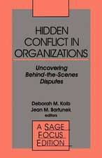 Hidden Conflict In Organizations: Uncovering Behind-the-Scenes Disputes