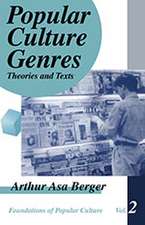 Popular Culture Genres: Theories and Texts