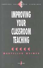 Improving Your Classroom Teaching