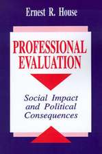 Professional Evaluation: Social Impact and Political Consequences