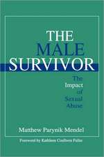 The Male Survivor: The Impact of Sexual Abuse