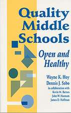 Quality Middle Schools: Open and Healthy