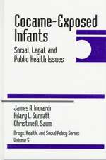 Cocaine-Exposed Infants: Social, Legal, and Public Health Issues