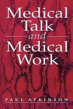 Medical Talk and Medical Work