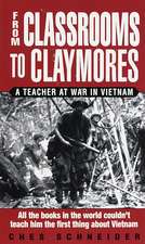 From Classrooms to Claymores: A Teacher at War in Vietnam