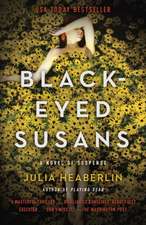 Black-Eyed Susans: A Novel of Suspense