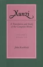 Xunzi: A Translation and Study of the Complete Works: —Vol. I, Books 1-6