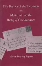 The Poetics of the Occasion: Mallarmé and the Poetry of Circumstance