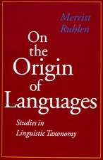 On the Origin of Languages: Studies in Linguistic Taxonomy