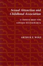 Sexual Attraction and Childhood Association: A Chinese Brief for Edward Westermarck