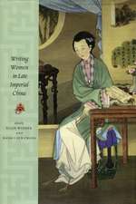 Writing Women in Late Imperial China