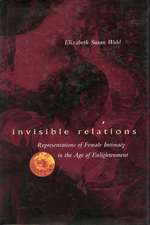 Invisible Relations – Representations of Female Intimacy in the Age of Enlightenment