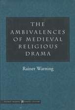 The Ambivalences of Medieval Religious Drama