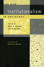 The New Institutionalism in Sociology