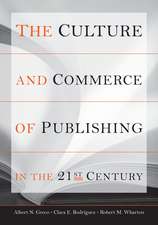 The Culture and Commerce of Publishing in the 21st Century