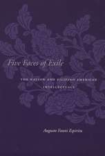 Five Faces of Exile: The Nation and Filipino American Intellectuals