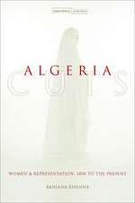 Algeria Cuts: Women and Representation, 1830 to the Present