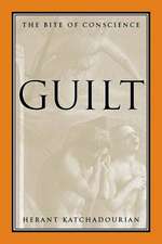 Guilt: The Bite of Conscience