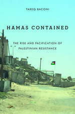 Hamas Contained – The Rise and Pacification of Palestinian Resistance