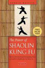 The Power of Shaolin Kung Fu: Harness the Speed and Devastating Force of Southern Shaolin Jow Ga Kung Fu [DVD Included]