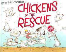 Chickens to the Rescue