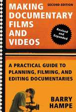 Making Documentary Films and Videos: A Practical Guide to Planning, Filming, and Editing Documentaries