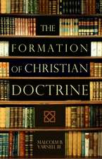 The Formation of Christian Doctrine