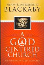 A God Centered Church: Experiencing God Together