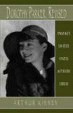 United States Authors Series: Dorothy Parker Revisited