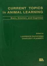 Current Topics in Animal Learning: Brain, Emotion, and Cognition