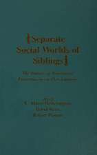 Separate Social Worlds of Siblings: The Impact of Nonshared Environment on Development