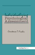 Individualizing Psychological Assessment: A Collaborative and Therapeutic Approach