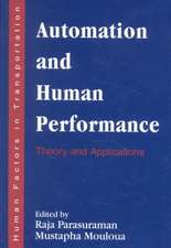 Automation and Human Performance: Theory and Applications