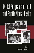 Model Programs in Child and Family Mental Health