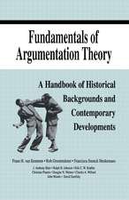 Fundamentals of Argumentation Theory: A Handbook of Historical Backgrounds and Contemporary Developments