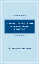 Ethical Issues in the Communication Process