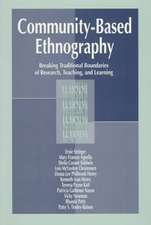 Community-Based Ethnography: Breaking Traditional Boundaries of Research, Teaching, and Learning