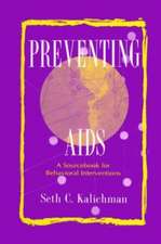 Preventing Aids: A Sourcebook for Behavioral Interventions