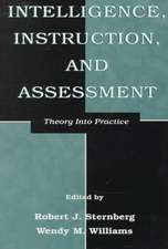 Intelligence, Instruction, and Assessment: Theory Into Practice