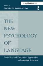 The New Psychology of Language: Cognitive and Functional Approaches To Language Structure, Volume I