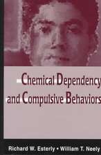 Chemical Dependency and Compulsive Behaviors