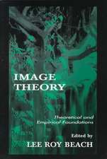 Image Theory: Theoretical and Empirical Foundations